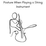 Tips for Developing Strong Posture When Playing a String Instrument