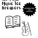 Music Ice-Breakers for the Beginning of the School Year